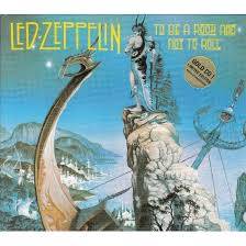 Led Zeppelin : To Be a Rock and Not to Roll